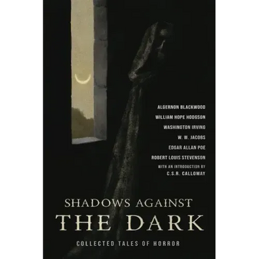 The Turn of the Screw & Shadows Against the Dark: Collected Tales of Horror
