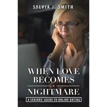 When Love Becomes a Nightmare: A Seniors' Guide to Online Dating