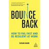 Bounce Back: How to Fail Fast and Be Resilient at Work