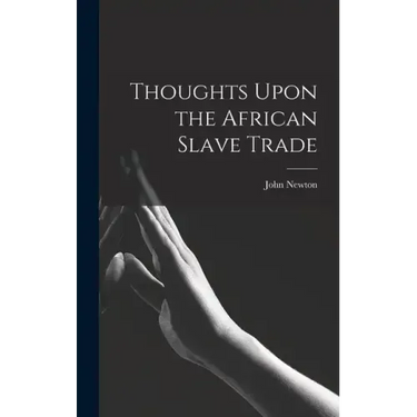 Thoughts Upon the African Slave Trade