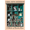 The Curio Cabinet: A Collection of Miniature Stories