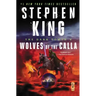 The Dark Tower V: Wolves of the Calla