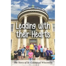 Leading with their Hearts: The Story of St. Coletta of Wisconsin