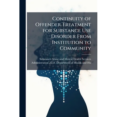 Continuity of Offender Treatment for Substance Use Disorder From Institution to Community
