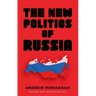 The New Politics of Russia: Interpreting Change, Revised and Updated Edition
