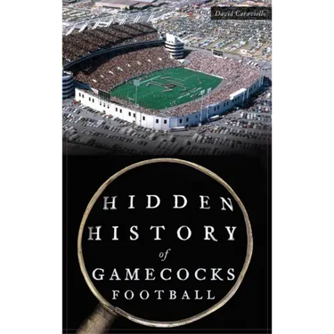 Hidden History of Gamecocks Football