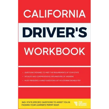 California Driver's Workbook: 360+ State-Specific Questions to Assist You in Passing Your Learner's Permit Exam