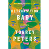 Detransition, Baby