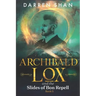 Archibald Lox and the Slides of Bon Repell: Archibald Lox series, book 5