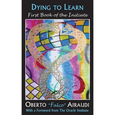 Dying to Learn: First Book of the Initiate