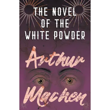 The Novel of the White Powder