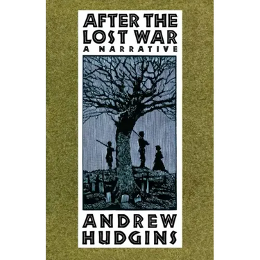 After the Lost War: A Narrative