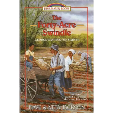 The Forty-Acre Swindle: Introducing George Washington Carver