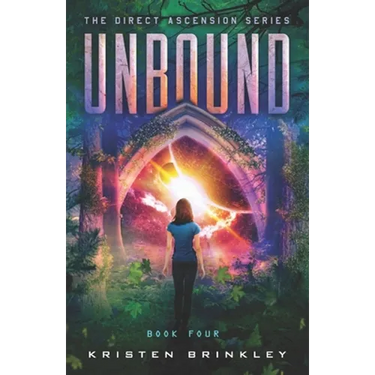The Direct Ascension Series Unbound Book Four: Book Four