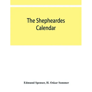 The shepheardes calendar; the original edition of 1579 in photographic facsimile with an introduction