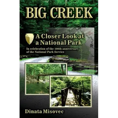 Big Creek: A Closer Look at a National Park