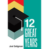 Twelve Great Years