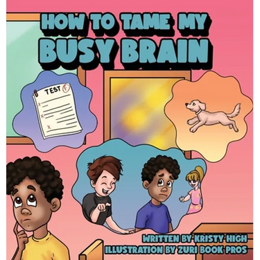 How To Tame My Busy Brain