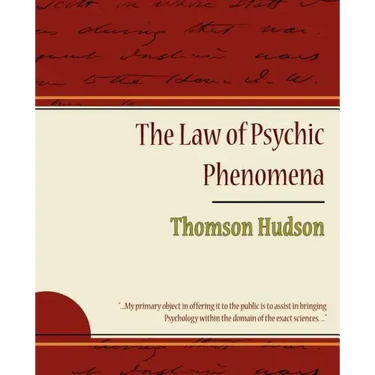 The Law of Psychic Phenomena - Thomson Hudson