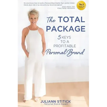 The Total Package: 5 Keys to a Profitable Personal Brand