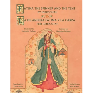Fatima the Spinner and the Tent - La hilandera Fátima y la carp: English-Spanish Edition
