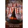 Mad as a Hatter