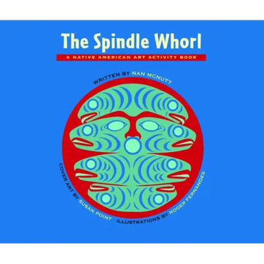 The Spindle Whorl: A Story and Activity Book for Ages 8 - 10
