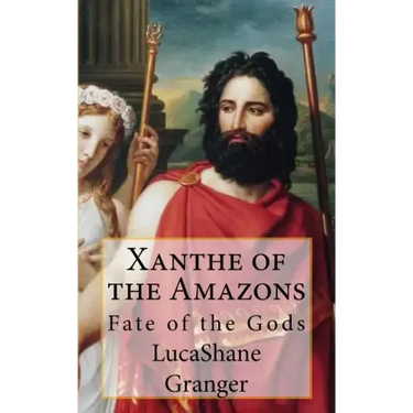 Xanthe of the Amazons: Fate of the Gods