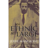 An Ethnic at Large: A Memoir of America in the Thirties and Forties