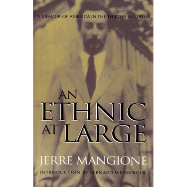 An Ethnic at Large: A Memoir of America in the Thirties and Forties
