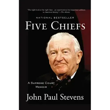 Five Chiefs: A Supreme Court Memoir