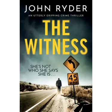 The Witness: An utterly gripping crime thriller