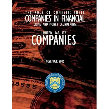 The Role of Domestic Shell Companies in Financial Crime and Money Laundering