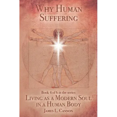 Why Human Suffering: The Reasons for and Causes of Human Suffering