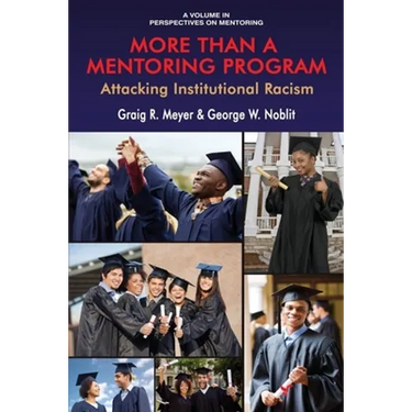 More Than a Mentoring Program: Attacking Institutional Racism