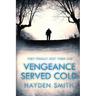 Vengeance Served Cold