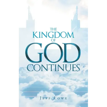 The Kingdom of God Continues