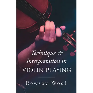 Technique and Interpretation in Violin-Playing
