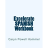 Excelerate SPANISH Workbook