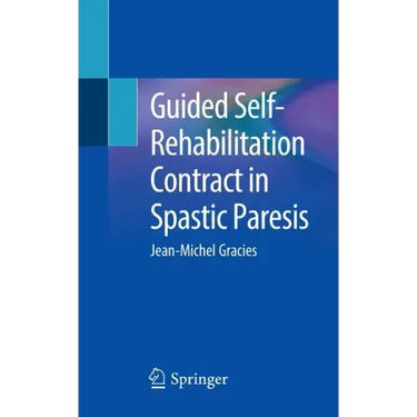 Guided Self-Rehabilitation Contract in Spastic Paresis