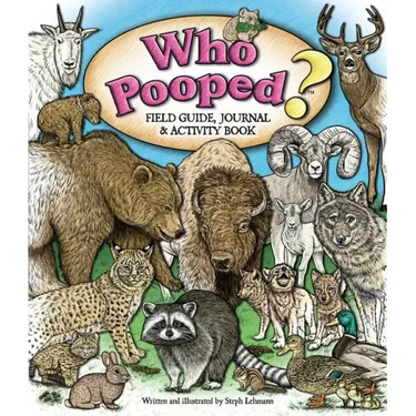 Who Pooped? Field Guide, Journal & Activity Book