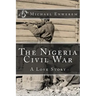 The Nigeria Civil War: A Love Story