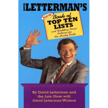 David Letterman's New Book of Top Ten Lists: And Wedding Dress Patterns for the Husky Bride