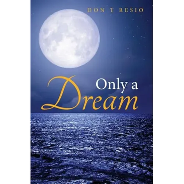 Only A Dream