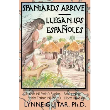 Spaniards Arrive: Llegan los Españoles