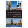 Central Asia in the Era of Sovereignty: The Return of Tamerlane?
