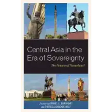 Central Asia in the Era of Sovereignty: The Return of Tamerlane?