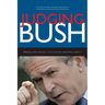 Judging Bush