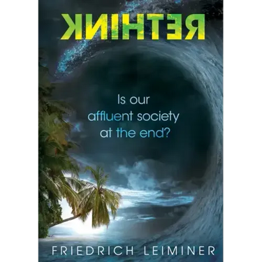 Rethink: Is our affluent society at the end?