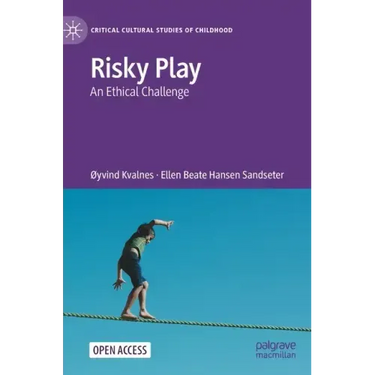 Risky Play: An Ethical Challenge